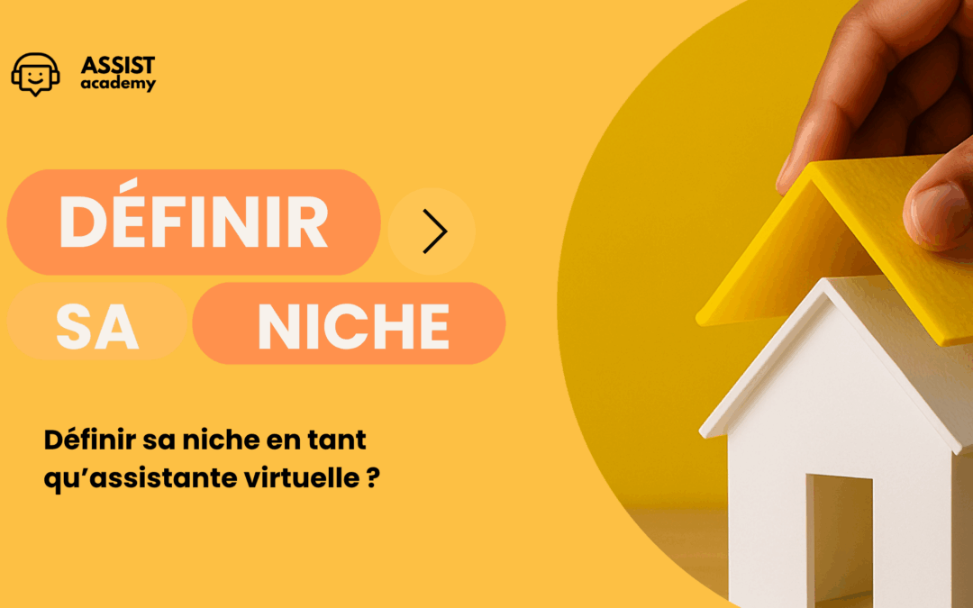 Comment définir sa niche en tant qu’assistante virtuelle ?